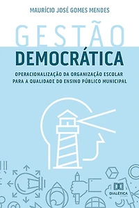 Gestão Democrática: operacionalização da organização escolar para a qualidade do ensino público municipal