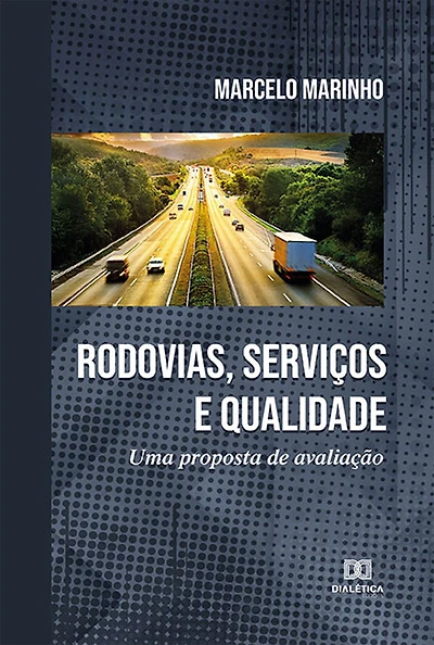 Rodovias, Serviços e Qualidade: uma proposta de avaliação