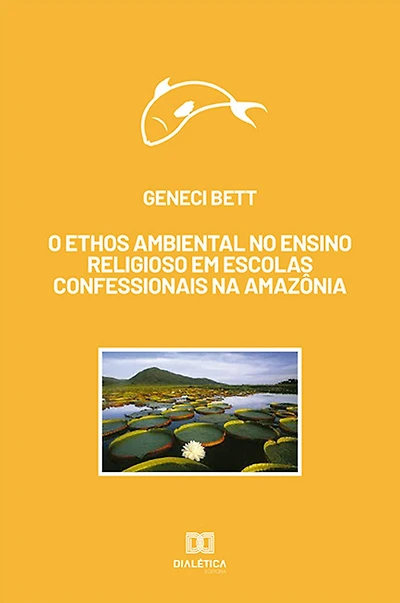 O ethos ambiental no ensino religioso em escolas confessionais na Amazônia