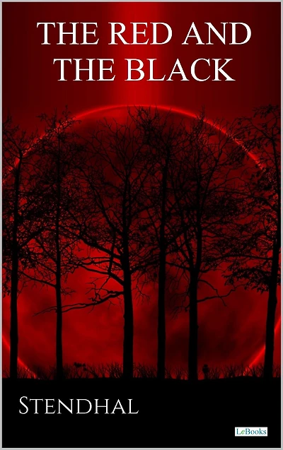 THE RED AND THE BLACK: Stendhal