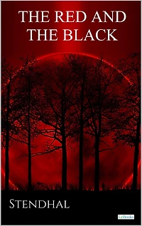 THE RED AND THE BLACK: Stendhal