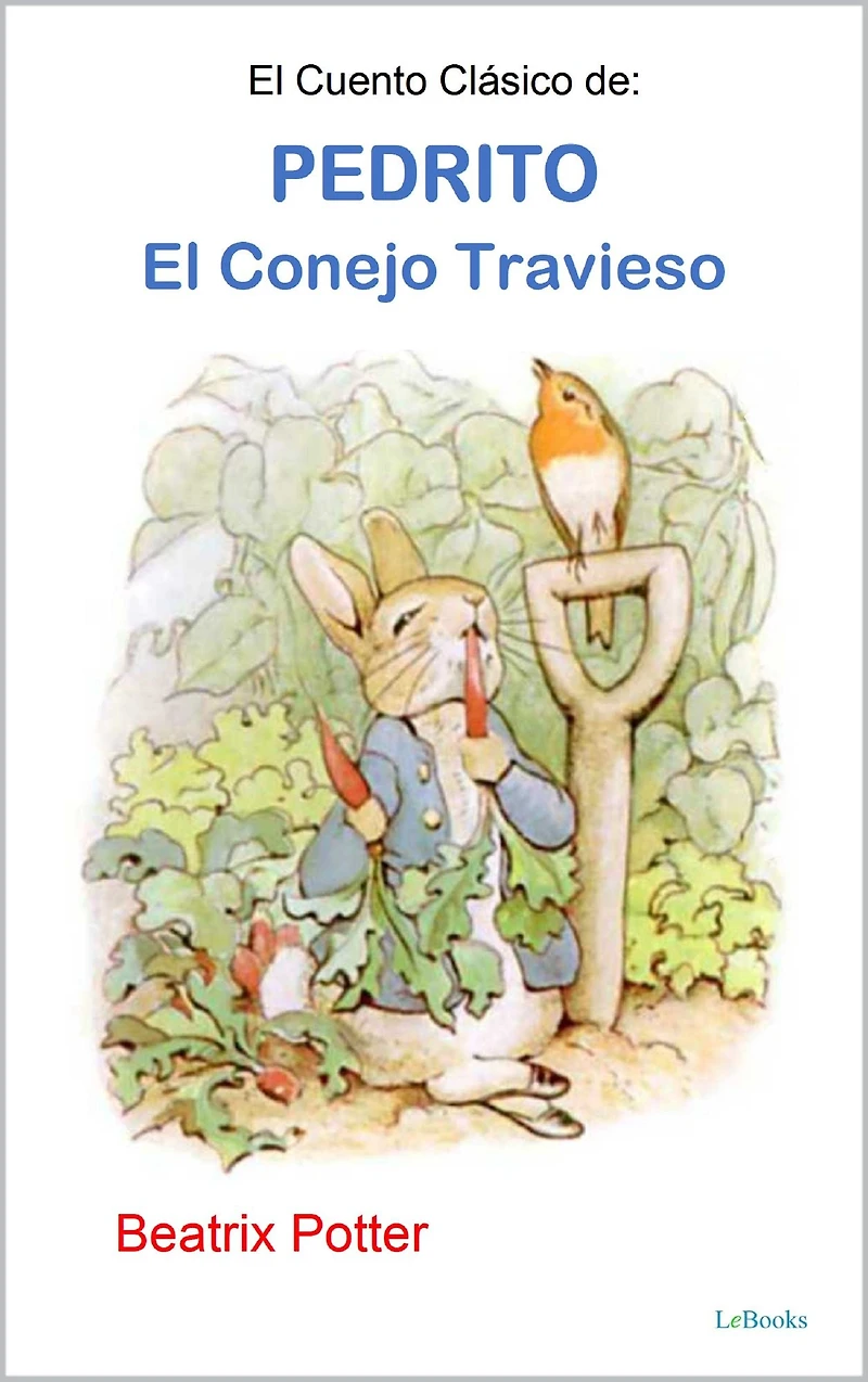El Cuento Clásico De Pedrito, Conejo Travieso