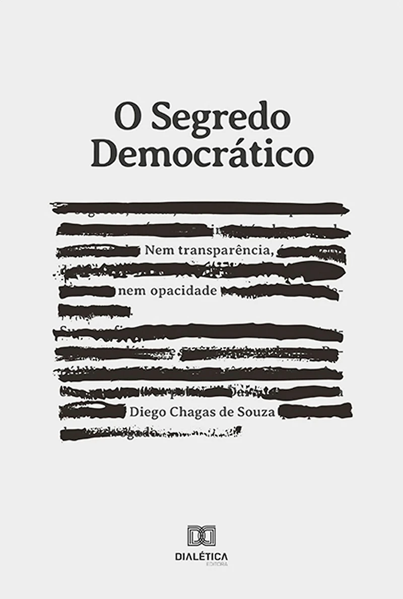 O segredo democrático: nem transparência, nem opacidade
