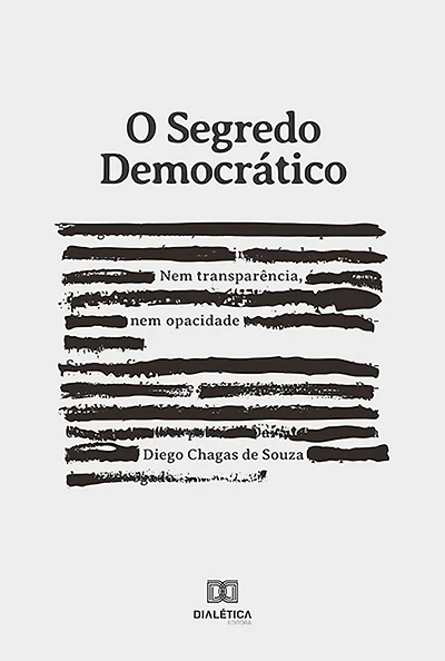 O segredo democrático: nem transparência, nem opacidade