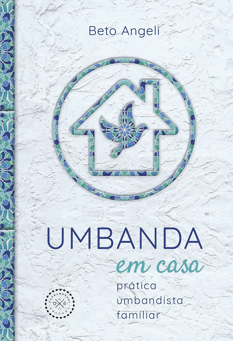 Umbanda em Casa: Prática Umbandista Familiar