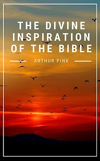 the Divine Inspiration of Bible