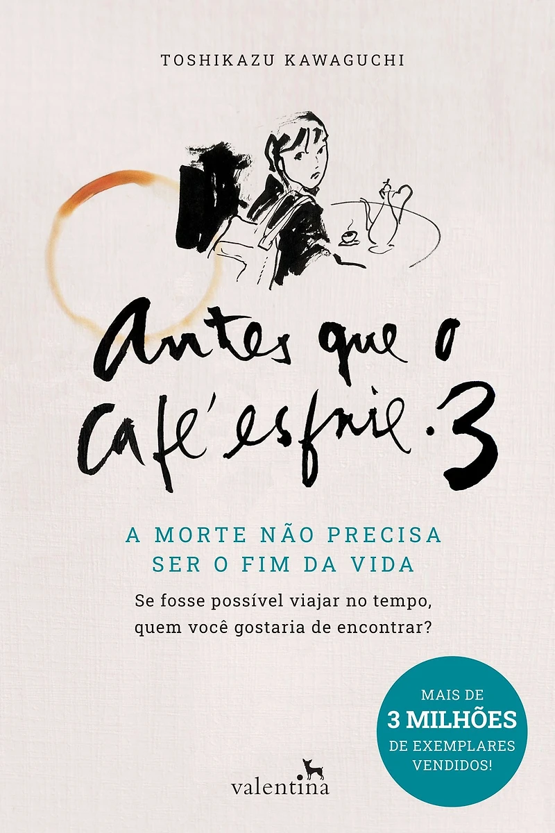 Antes que o Café Esfrie 3: A morte não precisa ser fim da vida (Abridged)