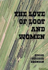 The Love of Loot and Women