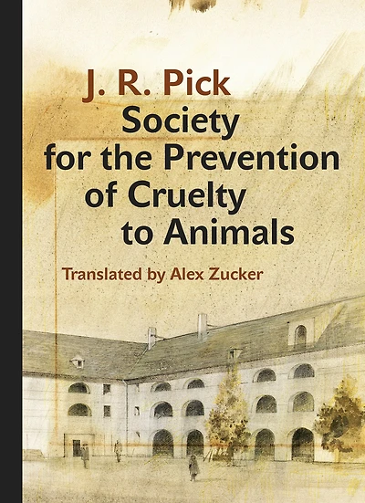 Society for the Prevention of Cruelty to Animals: A Humorous - Insofar as That Is Possible Novella from Ghetto