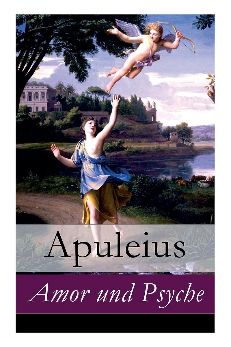 Amor und Psyche (Ungekürzte Lesung)