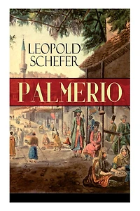 Palmerio: Historischer Roman - Eine Geschichte aus Griechenland