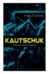 Kautschuk (Science-Fiction-Roman): Spionagethriller