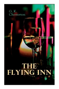 The Flying Inn: Dystopian Novel