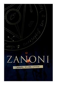 Zanoni: Historical Novel