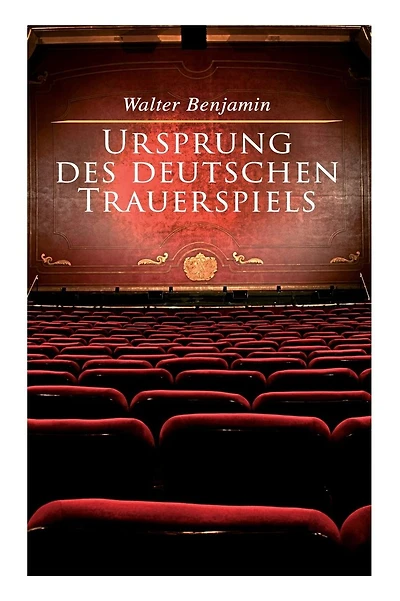 Ursprung Des Deutschen Trauerspiels