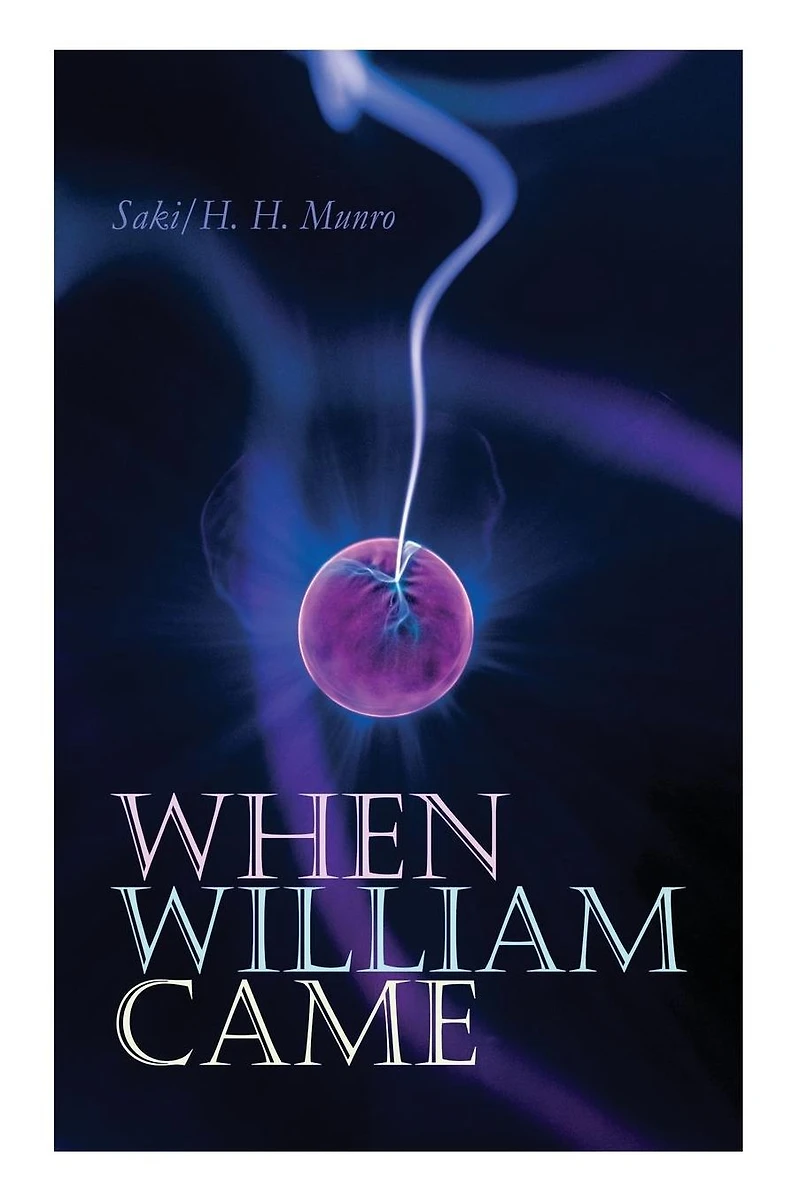 When William Came: A Story of London Under the Hohenzollerns