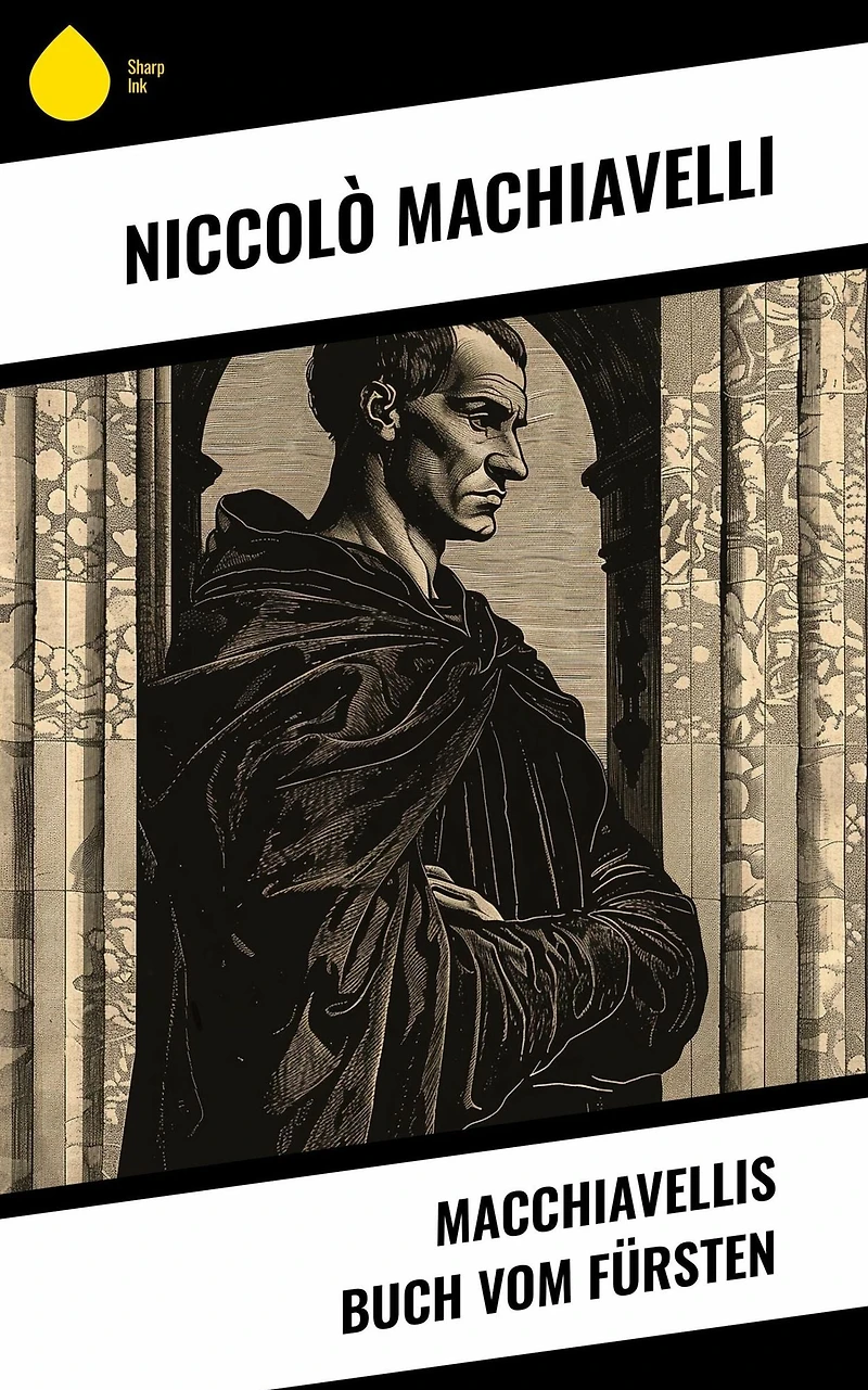 Macchiavellis Buch vom Fürsten