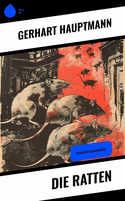 Die Ratten: Berliner Tragikomödie