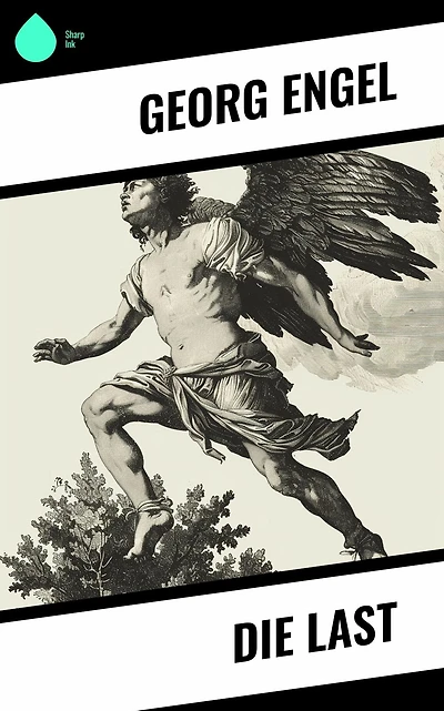 Die Last: Roman