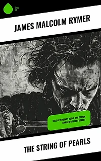 the String of Pearls: Tale Sweeney Todd, Demon Barber Fleet Street (Horror Classic)