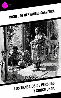 Los Trabajos De Persiles Y Sigismunda