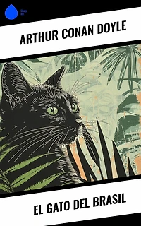 El gato del Brasil (Completo)