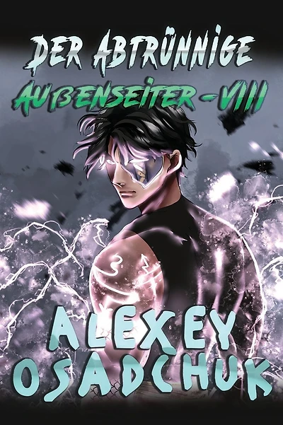 Der Abtr�nnige (Au�enseiter Buch #8): LitRPG-Serie