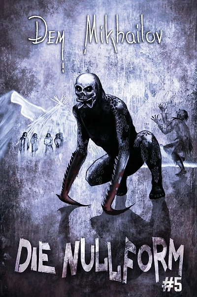 Die Nullform (Buch 4): RealRPG-Serie