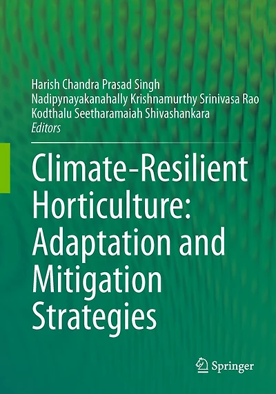 Climate-Resilient Horticulture: Adaptation and Mitigation Strategies