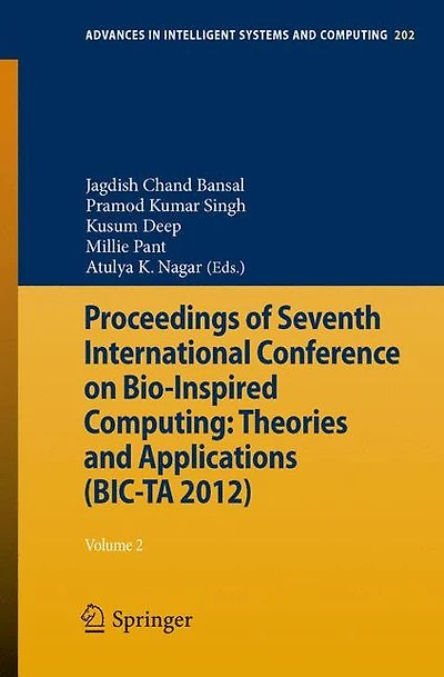 Proceedings of Seventh International Conference on Bio-Inspired Computing: Theories and Applications (BIC-TA 2012): Volume 2