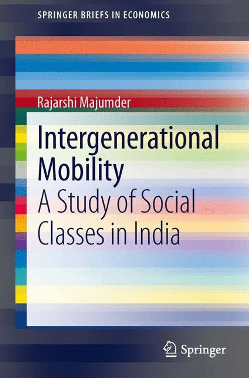 Intergenerational Mobility: A Study of Social Classes India