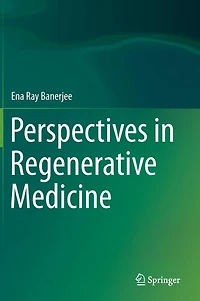 Perspectives Regenerative Medicine