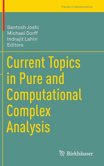 Current Topics Pure and Computational Complex Analysis