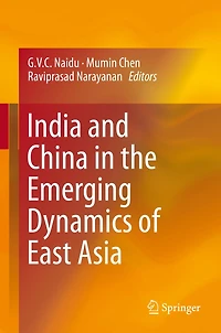 India and China the Emerging Dynamics of East Asia