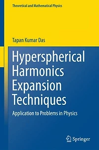 Hyperspherical Harmonics Expansion Techniques: Application to Problems Physics