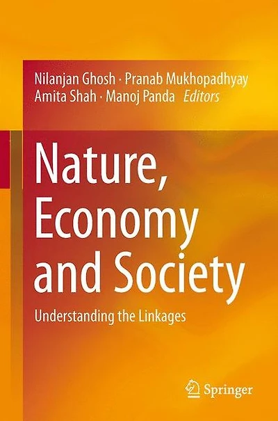 Nature, Economy and Society: Understanding the Linkages