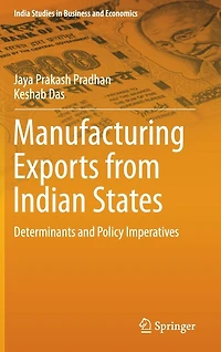Manufacturing Exports from Indian States: Determinants and Policy Imperatives