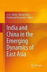 India and China the Emerging Dynamics of East Asia