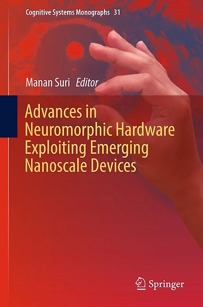 Advances Neuromorphic Hardware Exploiting Emerging Nanoscale Devices