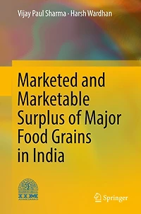 Marketed and Marketable Surplus of Major Food Grains India
