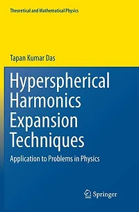 Hyperspherical Harmonics Expansion Techniques: Application to Problems Physics