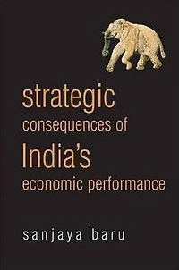 Strategic Consequences of India's Economic Performance