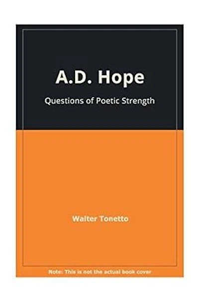 A. D. Hope: Questions of Poetic Strength