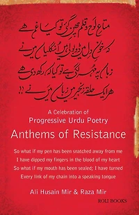 Anthems of Resistance: A Celebration Progressive Urdu Poetry