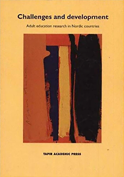 Challenges and Development: Adult Education Research in Nordic Counties
