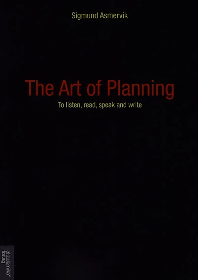 The Art of Planning: To listen, read, speak and write