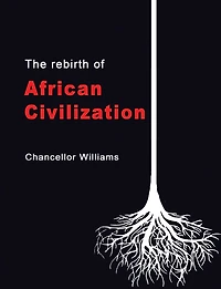 The Rebirth of African Civilization
