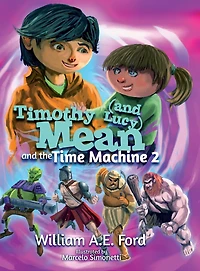 Timothy Mean and the Time Machine 2