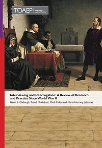 Interviewing and Interrogation: A Review of Research and Practice Since World War II