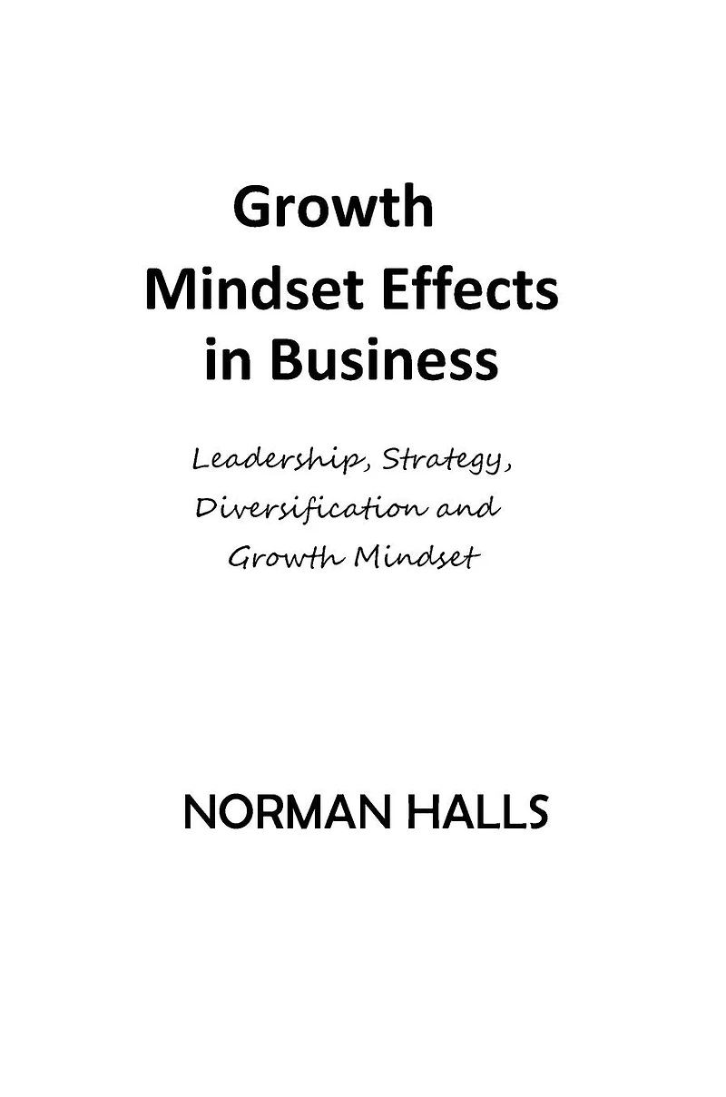 Growth Mindset Effects in Business: Diversification and growthmindset
